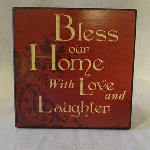 Bless our home with love and laughter sign